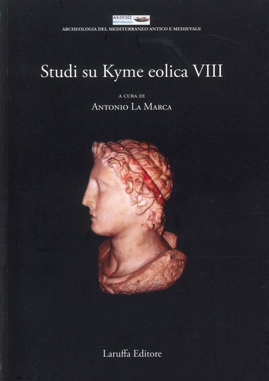 Studi su Kyme Eolica. Vol. 8 - Antonio La Marca - copertina