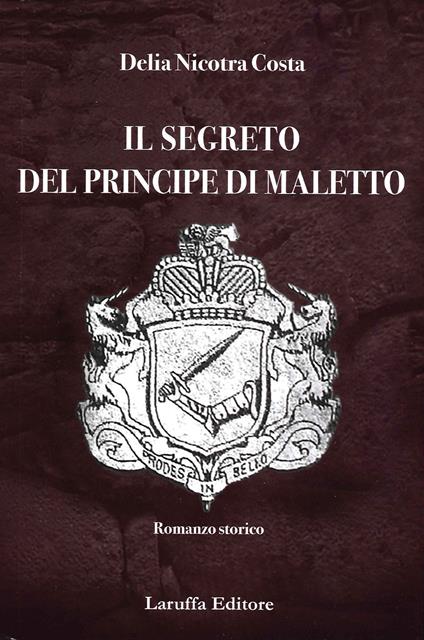 Il segreto del principe di Maletto - Delia Nicotra Costa - copertina