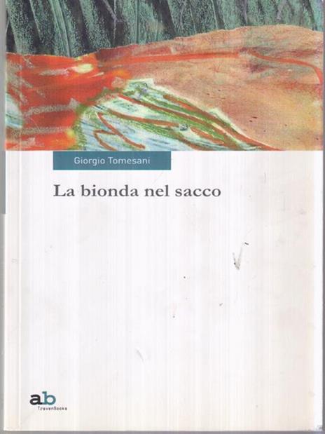 La bionda nel sacco - Giorgio Tomesani - 3