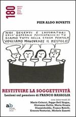 Restituire la soggettività. Lezioni sul pensiero di Franco Basaglia