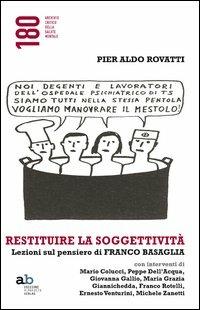 Restituire la soggettività. Lezioni sul pensiero di Franco Basaglia - Pier Aldo Rovatti - copertina