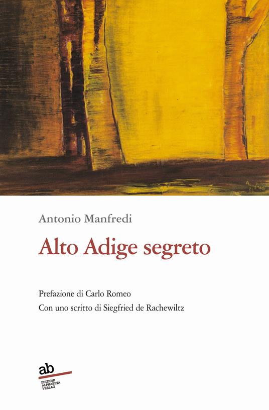 Alto Adige segreto - Antonio Manfredi - copertina