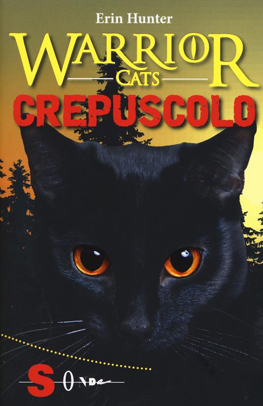 Crepuscolo. Warrior cats - Erin Hunter - copertina