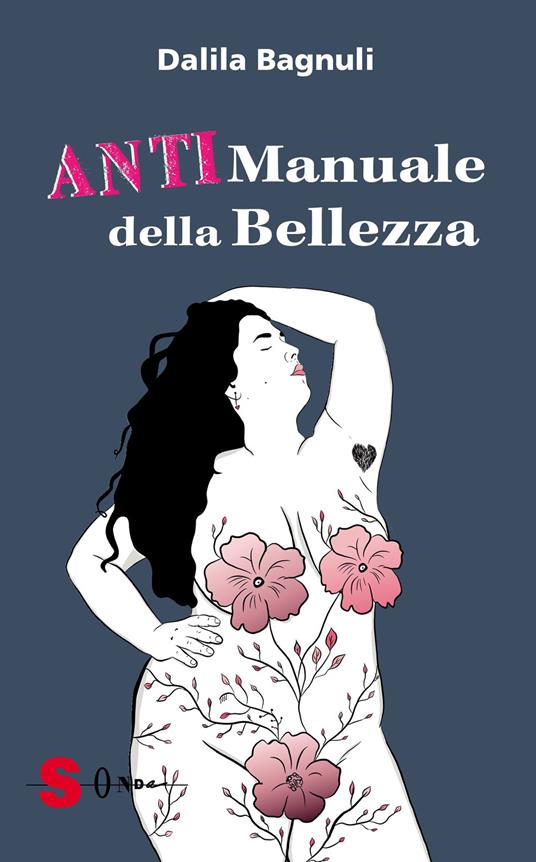 Anti manuale della bellezza - Dalila Bagnuli - copertina