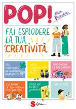 Pop! Fai esplodere la tua creatività