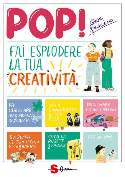 Pop! Fai esplodere la tua creatività - Elise Francisse - copertina