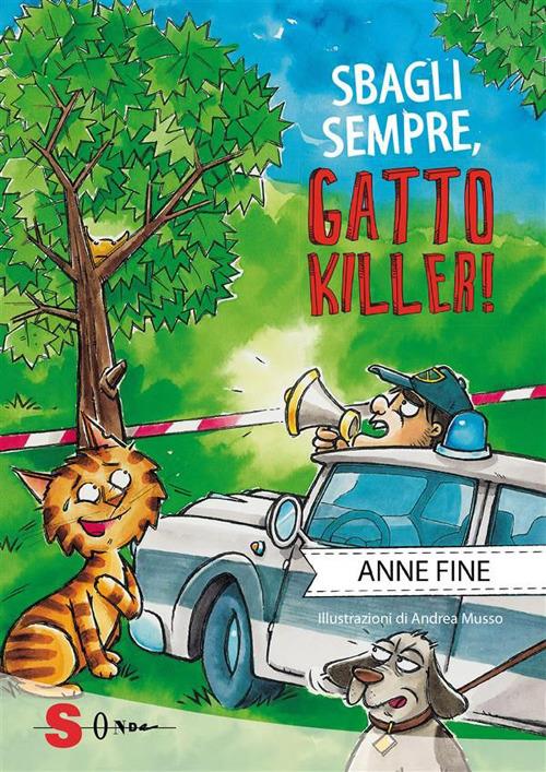 Sbagli sempre, gatto killer! - Anne Fine,Andrea Musso,Maria Teresa Sirna - ebook