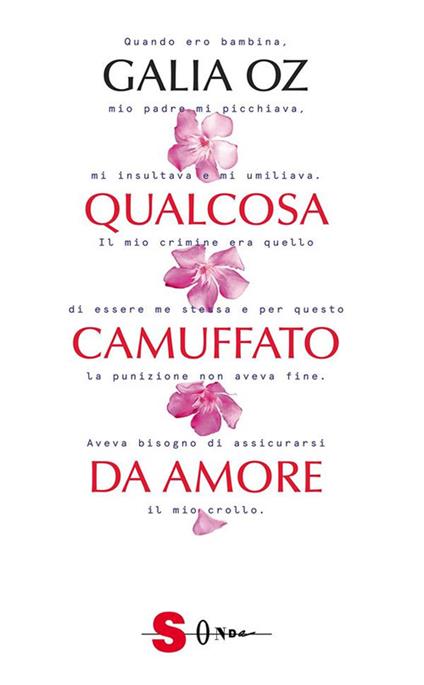 Qualcosa camuffato da amore - Galia Oz,Sarah Kaminski,Maria Teresa Milano - ebook