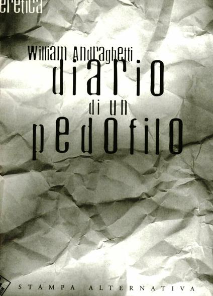 Diario di un pedofilo - William Andraghetti - copertina