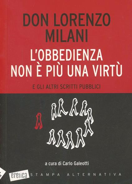  La ricreazione è finita. Invettive contro la televisione, il  ballo, il divertimento - Milani, Lorenzo, Galeotti, C. - Libri