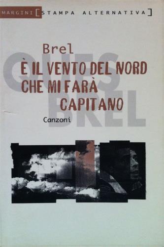 È il vento del nord che mi farà capitano - Jacques Brel - copertina