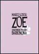 Zoe. Canzoniere per una barboncina - Marco Lodoli - copertina