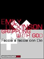 Grappling with God-Faccia a faccia con Dio