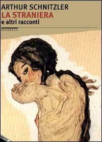 La straniera e altri racconti - Arthur Schnitzler - copertina