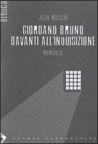 Giordano Bruno davanti all'inquisizione - Jean Rocchi - copertina