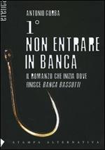 Primo non entrare in banca