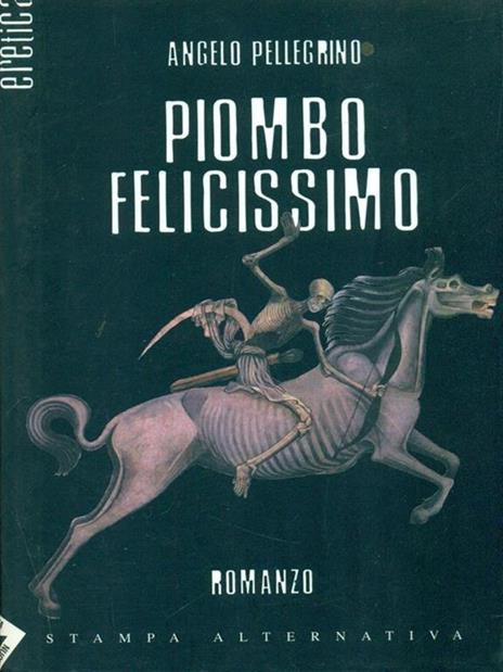 Piombo felicissimo - Angelo Pellegrino - 6