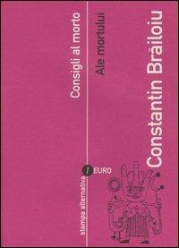 Consigli al morto-Ale mortului. Testo rumeno a fronte - Costantin Brailoiu - copertina