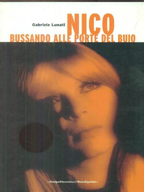 Nico, bussando alle porte del buio - Gabriele Lunati - 2