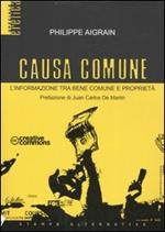 Causa comune. L'informazione tra bene comune e proprietà