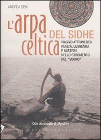 L' arpa celtica del Sidhe. Ediz. illustrata. Con CD Audio - Andrea Seki - copertina