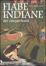 Fiabe indiane dei cinque fiumi. Ediz. illustrata