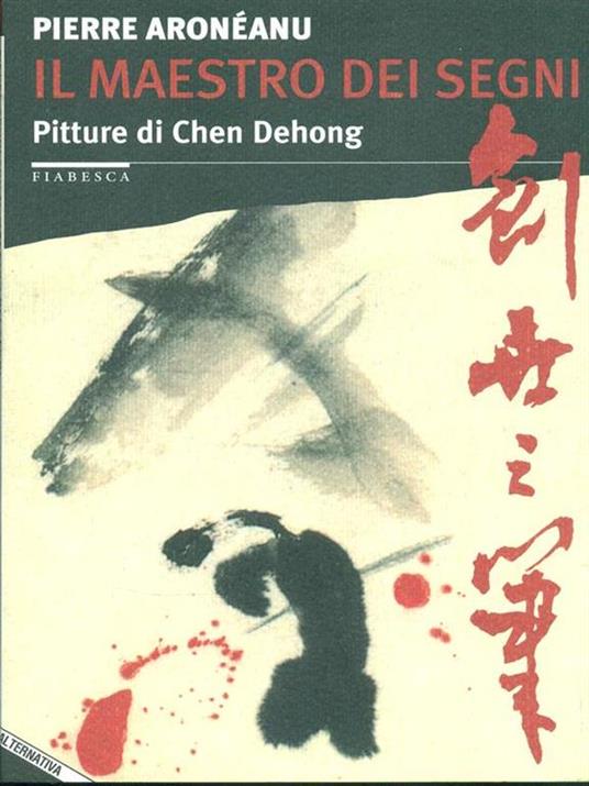 Il maestro dei segni. Pitture di Chen Dehong - Pierre Aroneanu - 3