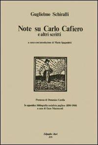 Note su Carlo Cafiero e altri scritti - Guglielmo Schiralli - copertina