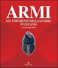 Armi. Gli strumenti della guerra in Basilicata. Catalogo della mostra (Melfi) - copertina