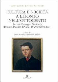 Cultura e società a Bitonto nell'Ottocento. Atti del Convegno nazionale (Bitonto, 18-20 ottobre 2001) - copertina