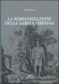 La romanizzazione della Sabina tiberina - Mara Sternini - copertina