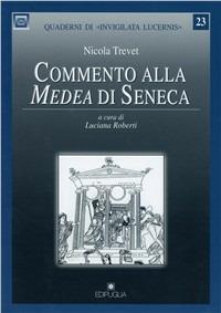 Commento alla Medea di Seneca - Nicola Trevet - copertina