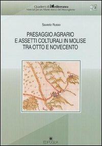 Paesaggio agrario e assetti colturali in Molise tra Otto e Novecento - Saverio Russo - copertina