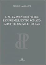 L' allevamento di pecore nell'Egitto romano. Aspetti economici e sociali