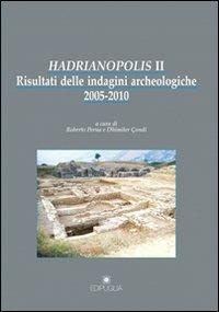 Hadrianopolis II. Risultati delle indagini archeologiche 2005-2010 - copertina