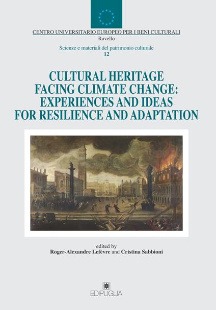 Cultural heritage facing climate change: experiences and ideas for resilience and adaptation - copertina