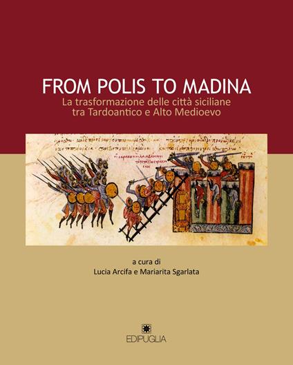 From polis to Madina. La trasformazione delle città siciliane tra Tardoantico e Alto Medioevo - copertina