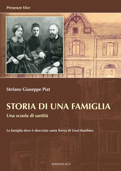 Storia di una famiglia. Una scuola di santità - Stéphane Joseph Piat - copertina