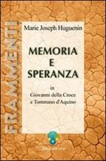 Memoria e speranza in Giovanni della Croce e Tommaso d'Aquino