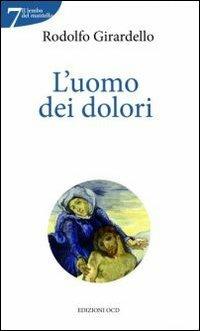 Uomo dei dolori - Rodolfo Girardello - copertina