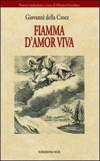 Fiamma d'amore viva - Giovanni della Croce (san) - copertina