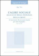 L' agire sociale alla luce della teologia della croce. «È necessario che un uomo muoia per tutto il popolo» (Gv 11,50)