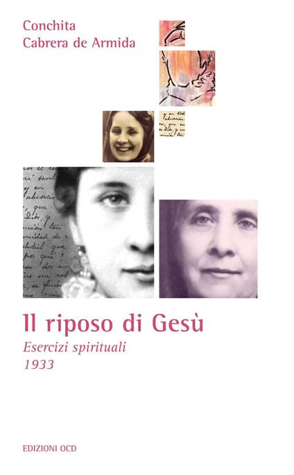 Il riposo di Gesù. Esercizi spirituali 1933 - Concepción Cabrera de Armida - copertina