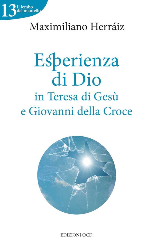 Esperienza di Dio in Teresa di Gesù e Giovanni della Croce - Maximiliano Herraiz Garcia - copertina