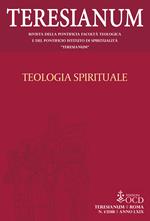 Teresianum (2018). Vol. 1: Teologia spirituale.