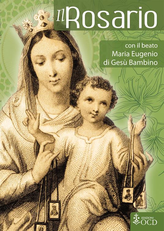 Il Rosario con il beato Maria Eugenio di Gesù Bambino - copertina