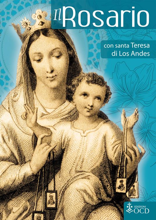 Il Rosario con santa Teresa di Los Andes - copertina