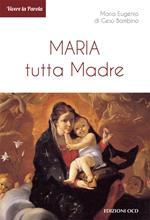 Maria tutta Madre