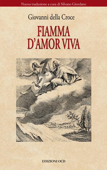 Fiamma d'amore viva - Giovanni della Croce (san) - ebook