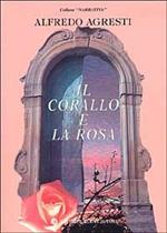 Il corallo e la rosa. Racconti